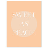 Poster: Sweet As Peach Illustrated Text Poster