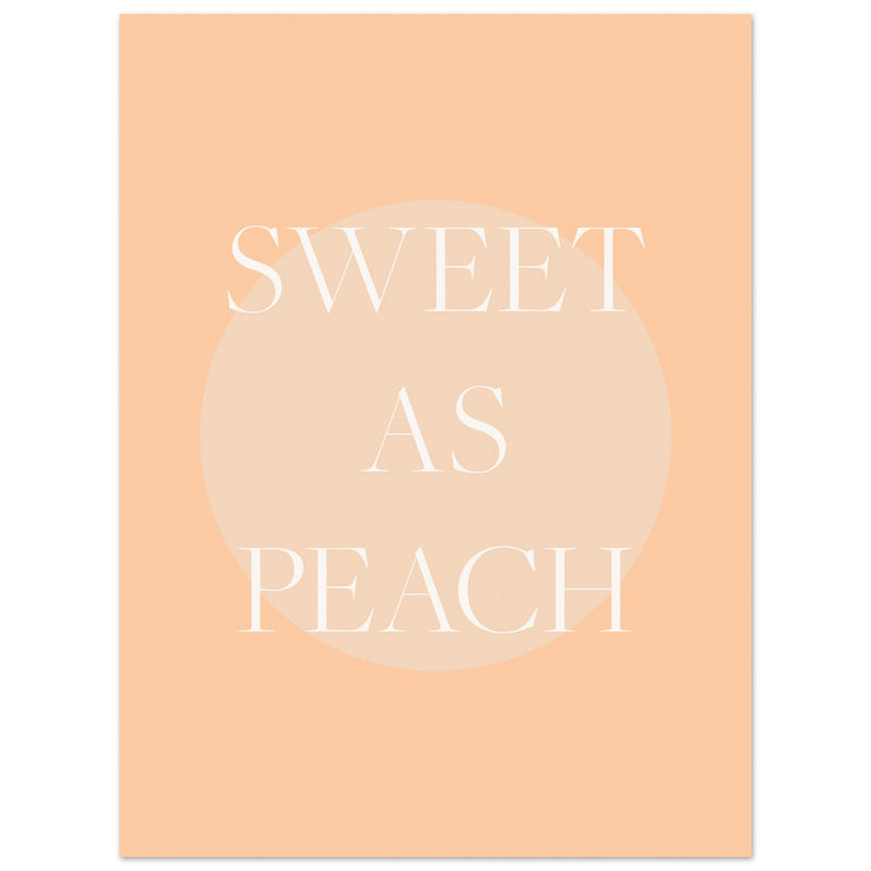 Poster: Sweet As Peach Illustrated Text Poster