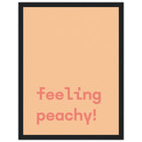 Poster: Feeling Peachy - Text Poster