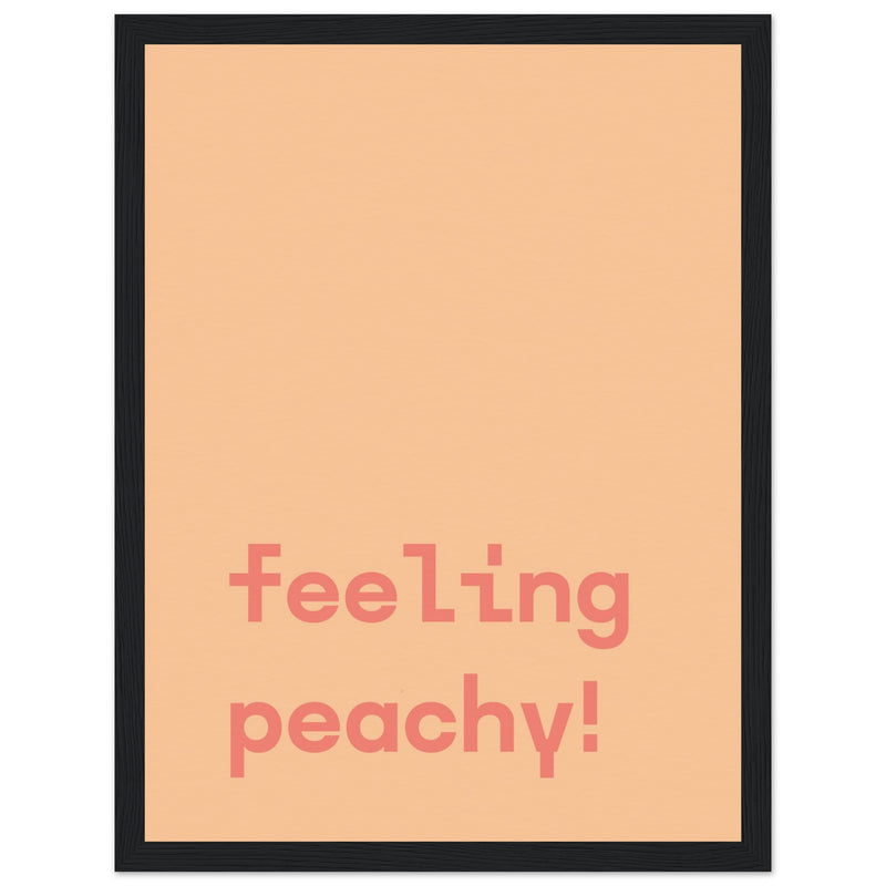 Poster: Feeling Peachy - Text Poster