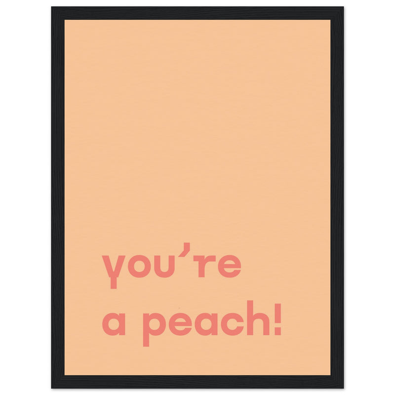 Poster: You're Peach Text Poster