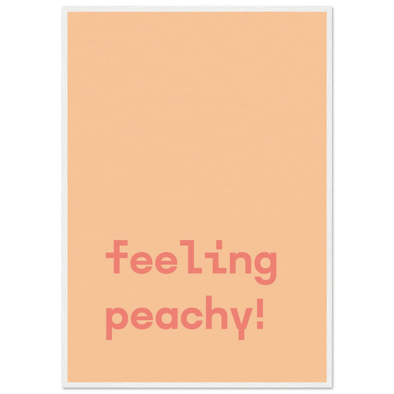 Poster: Feeling Peachy - Text Poster