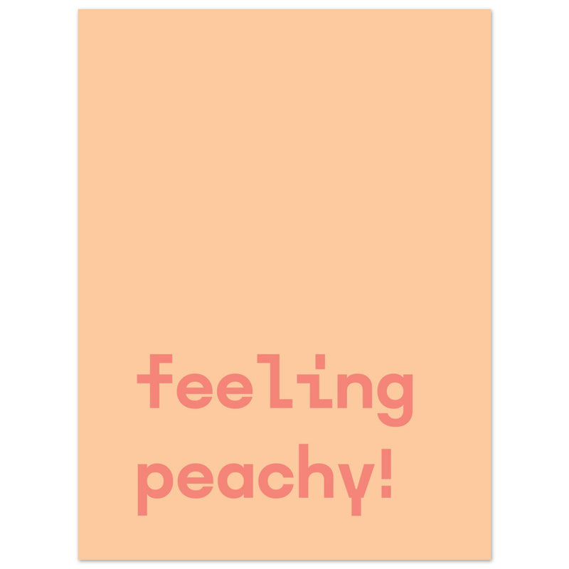 Poster: Feeling Peachy - Text Poster