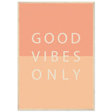 Poster: Good Vibes Only