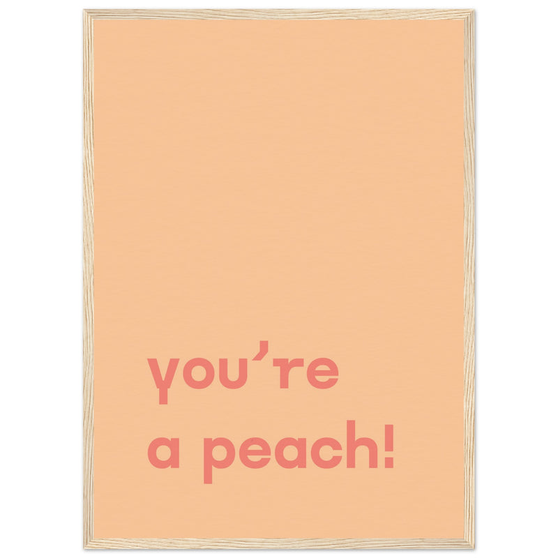 Poster: You're Peach Text Poster