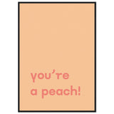 Poster: You're Peach Text Poster