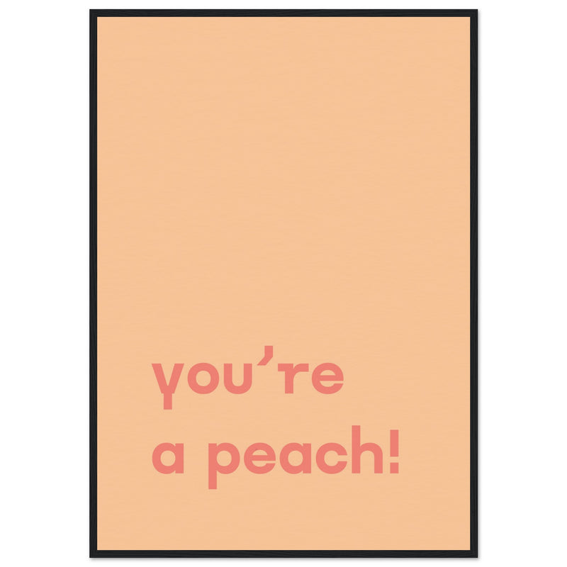 Poster: You're Peach Text Poster