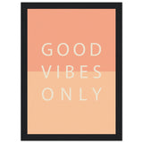 Poster: Good Vibes Only