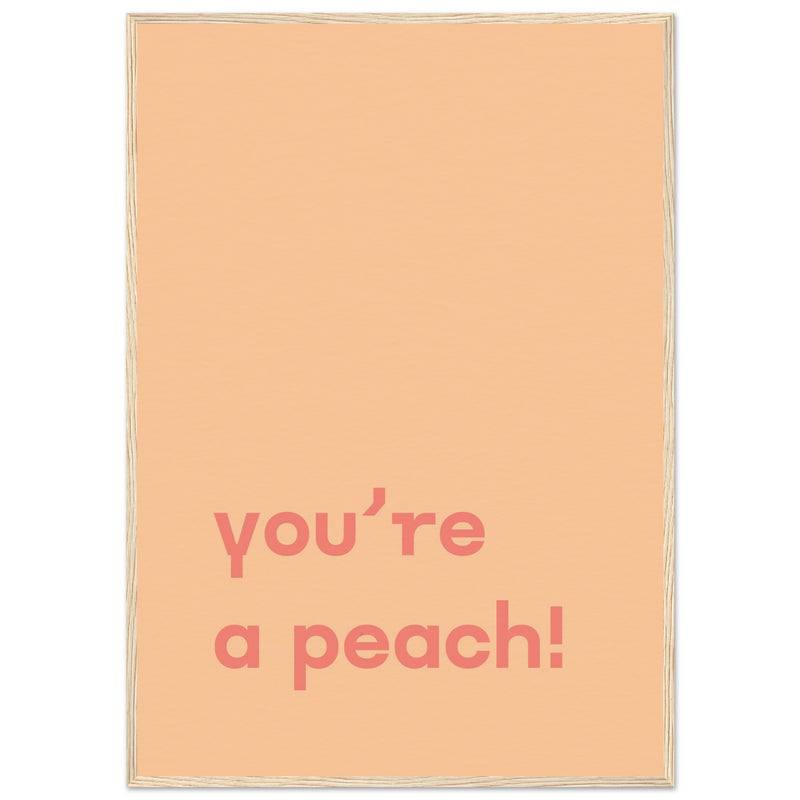 Poster: You're Peach Text Poster