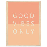 Poster: Good Vibes Only