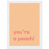 Poster: You're Peach Text Poster