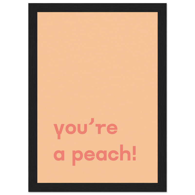 Poster: You're Peach Text Poster