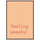 Poster: Feeling Peachy - Text Poster