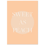 Poster: Sweet As Peach Illustrated Text Poster