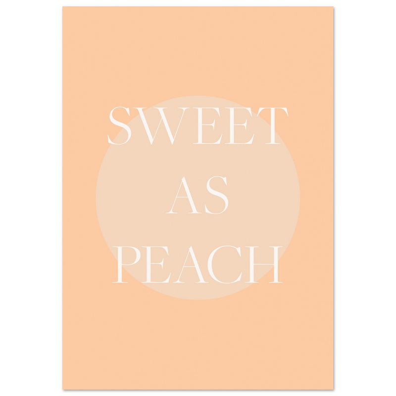 Poster: Sweet As Peach Illustrated Text Poster