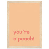 Poster: You're Peach Text Poster