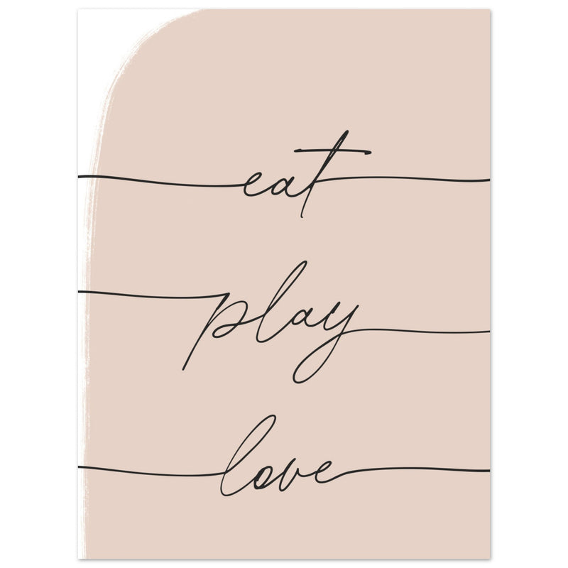 Poster: Eat Play Love