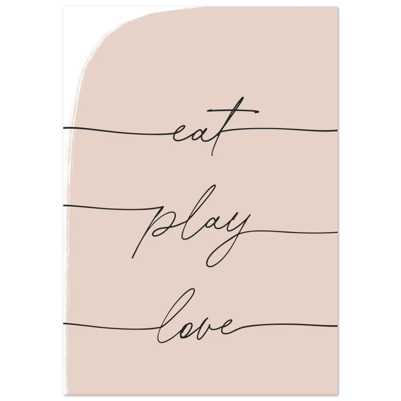 Poster: Eat Play Love