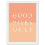 Poster: Good Vibes Only