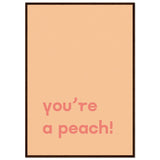 Poster: You're Peach Text Poster