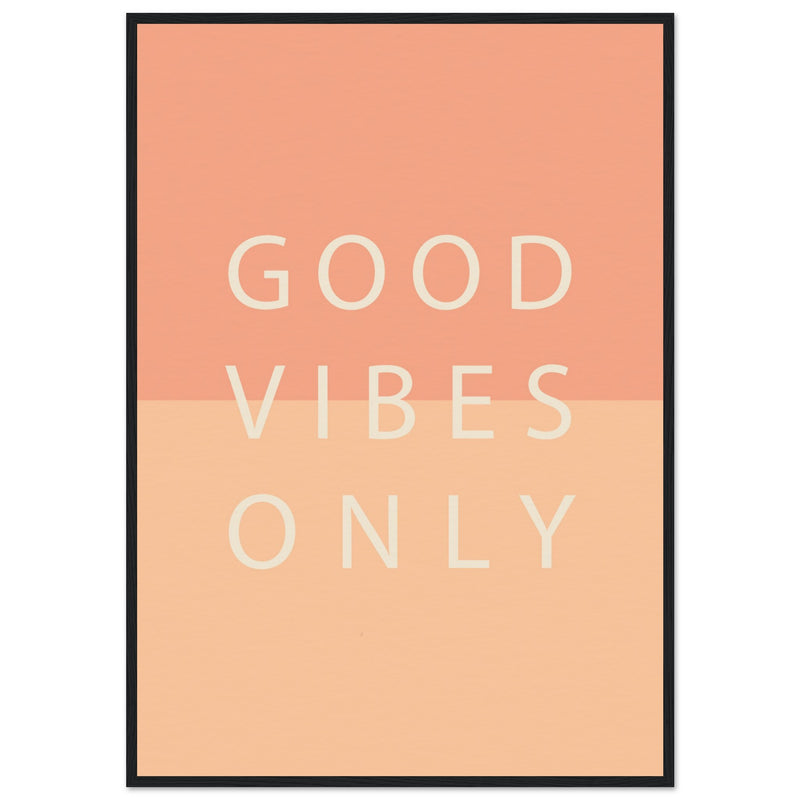 Poster: Good Vibes Only