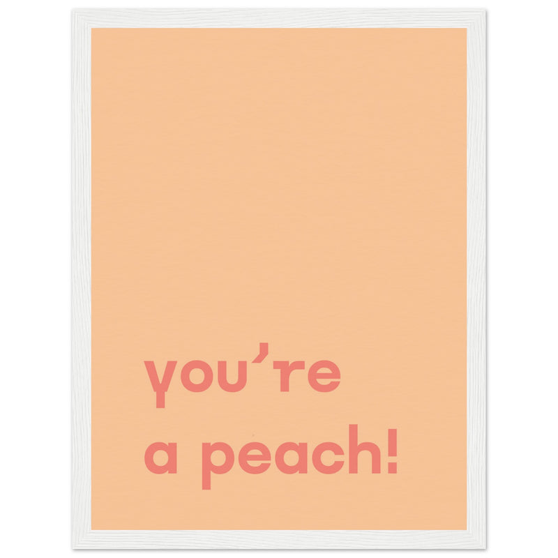 Poster: You're Peach Text Poster