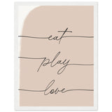 Poster: Eat Play Love