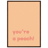 Poster: You're Peach Text Poster