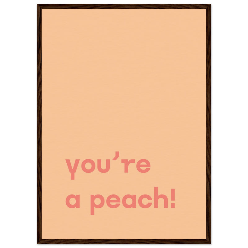 Poster: You're Peach Text Poster