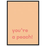 Poster: You're Peach Text Poster