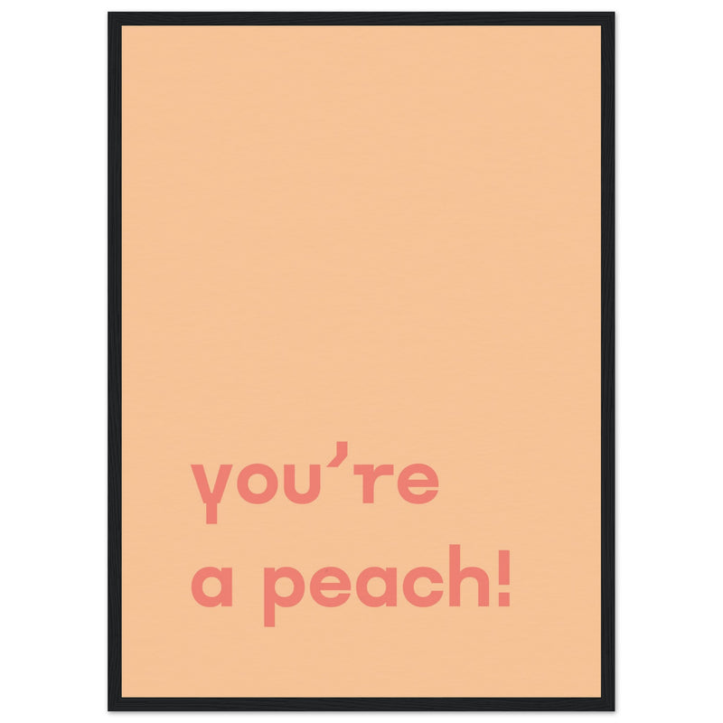 Poster: You're Peach Text Poster