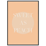 Poster: Sweet As Peach Illustrated Text Poster