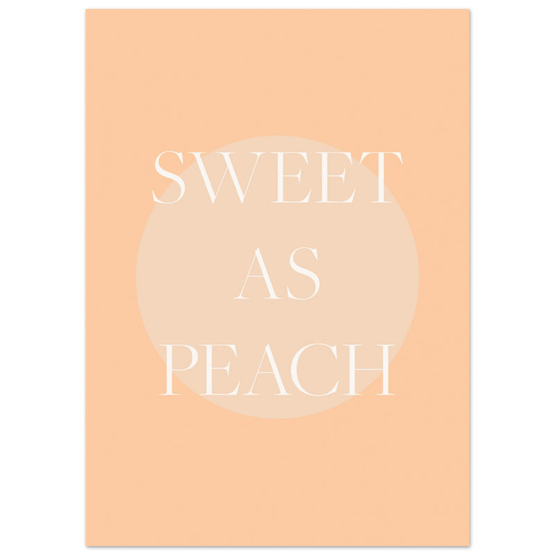 Poster: Sweet As Peach Illustrated Text Poster