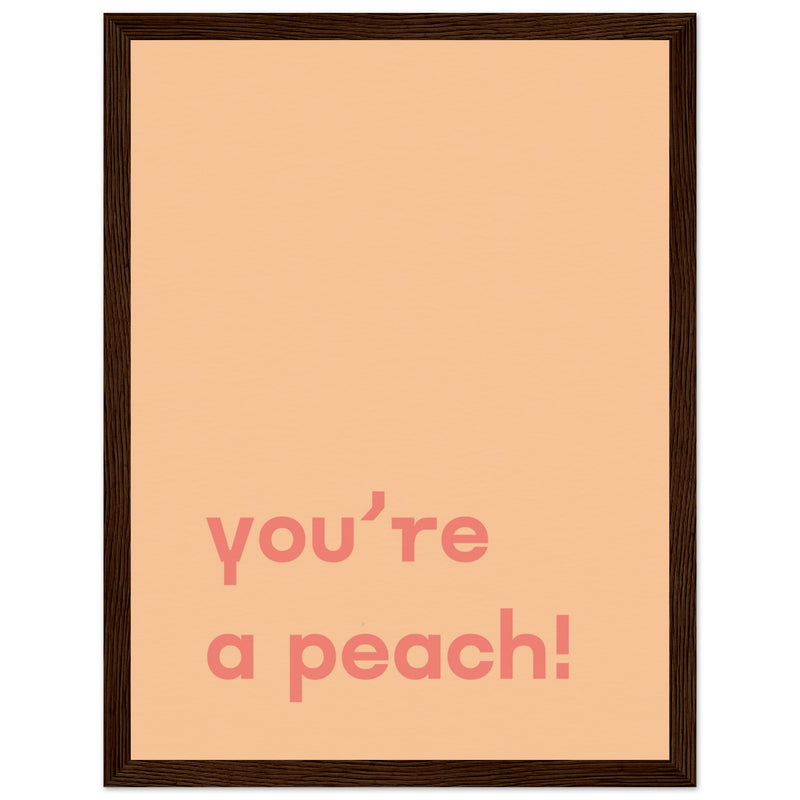 Poster: You're Peach Text Poster