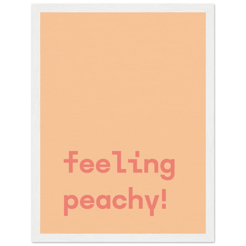 Poster: Feeling Peachy - Text Poster