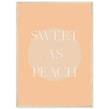 Poster: Sweet As Peach Illustrated Text Poster