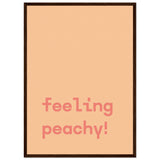 Poster: Feeling Peachy - Text Poster