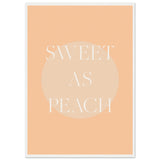 Poster: Sweet As Peach Illustrated Text Poster