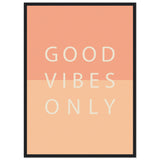 Poster: Good Vibes Only