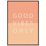 Poster: Good Vibes Only