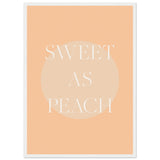 Poster: Sweet As Peach Illustrated Text Poster