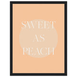 Poster: Sweet As Peach Illustrated Text Poster