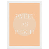 Poster: Sweet As Peach Illustrated Text Poster