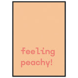 Poster: Feeling Peachy - Text Poster