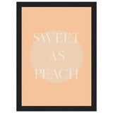 Poster: Sweet As Peach Illustrated Text Poster