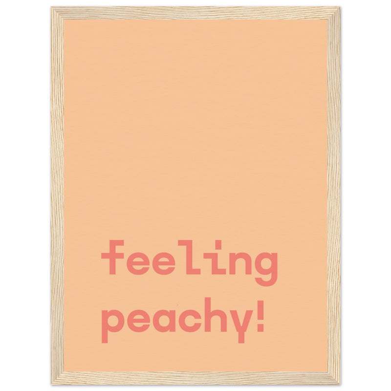 Poster: Feeling Peachy - Text Poster