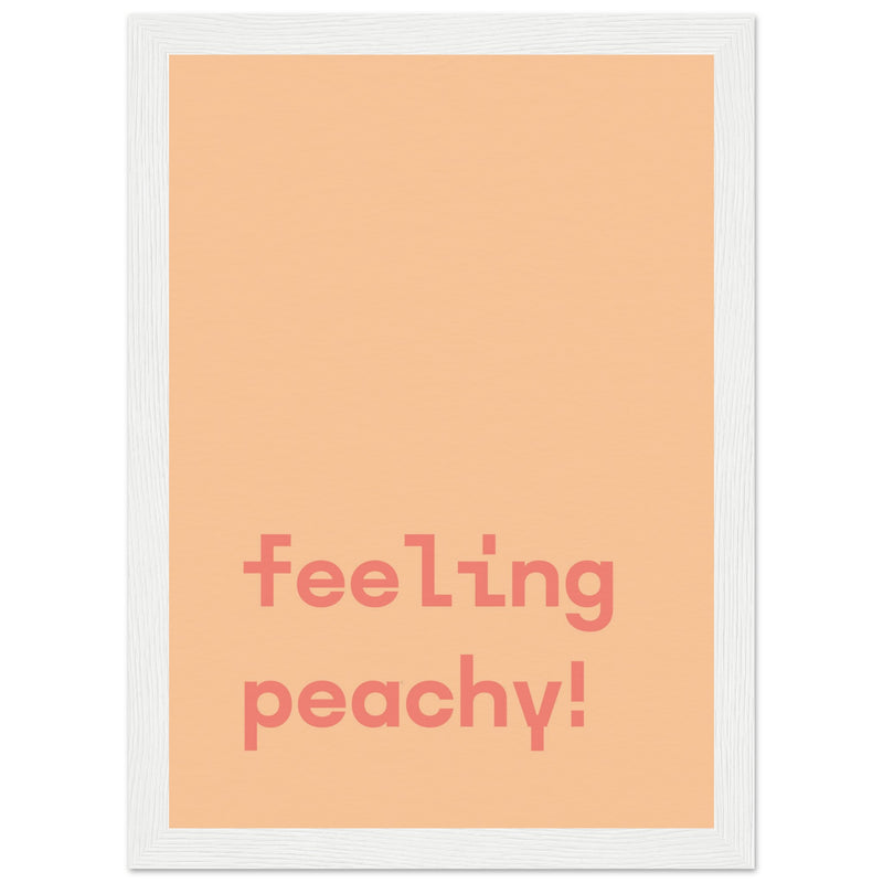 Poster: Feeling Peachy - Text Poster