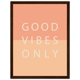 Poster: Good Vibes Only