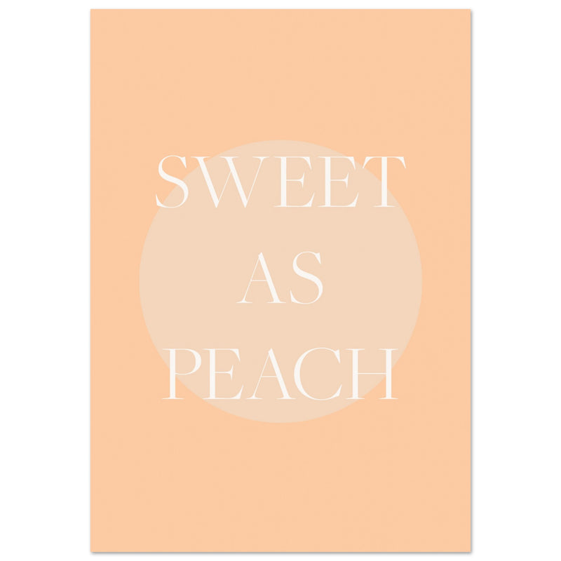 Poster: Sweet As Peach Illustrated Text Poster