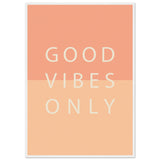 Poster: Good Vibes Only